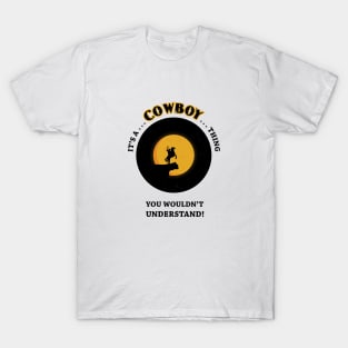 cowboy thing T-Shirt